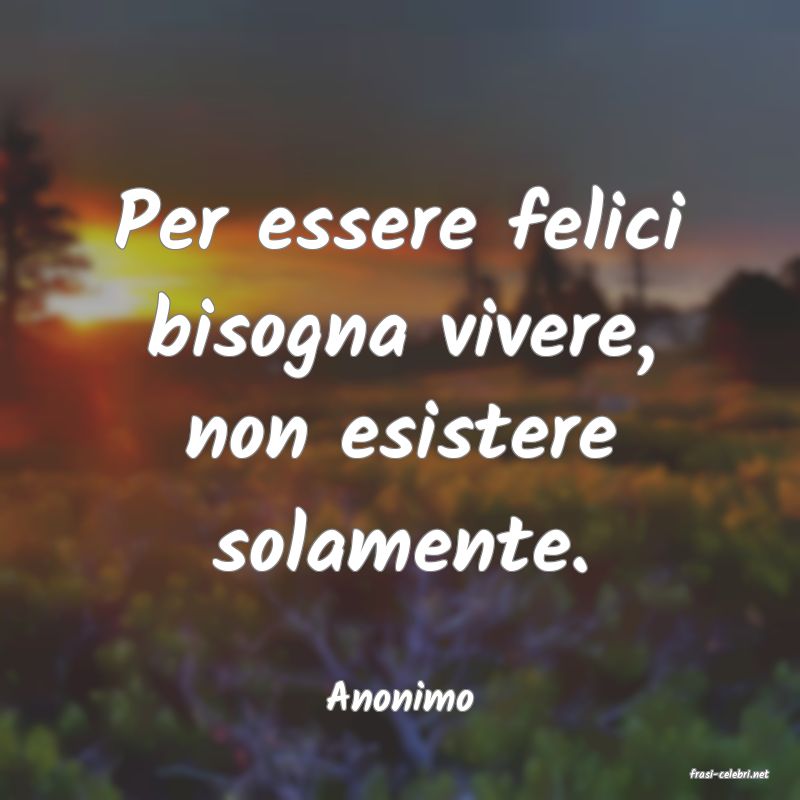 frasi di  Anonimo
