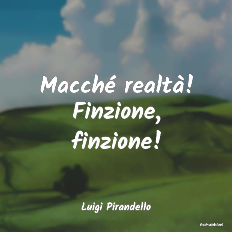 frasi di Luigi Pirandello