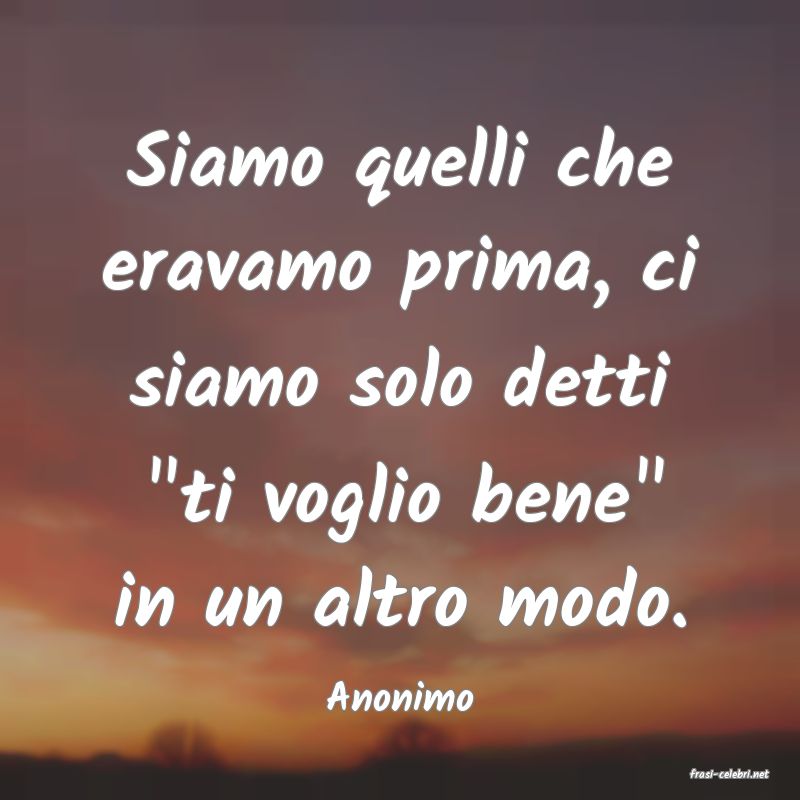 frasi di  Anonimo
