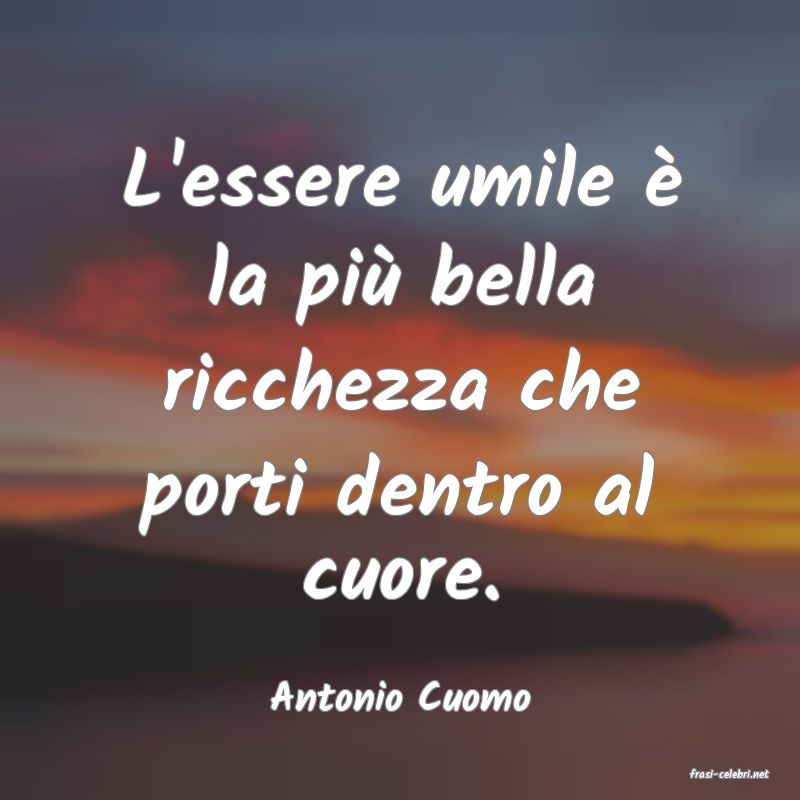 frasi di  Antonio Cuomo
