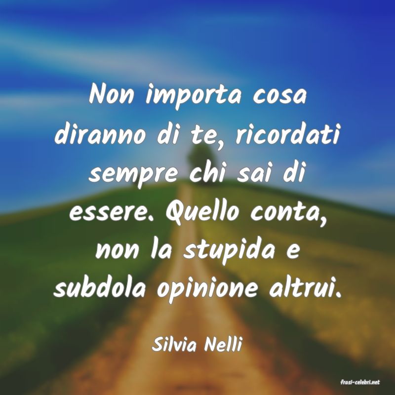 frasi di  Silvia Nelli
