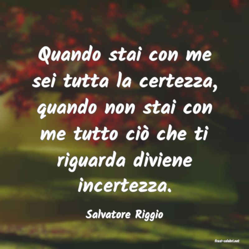 frasi di  Salvatore Riggio

