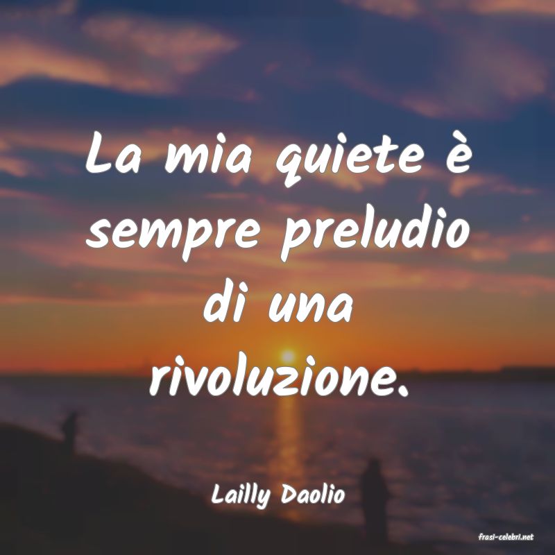 frasi di Lailly Daolio