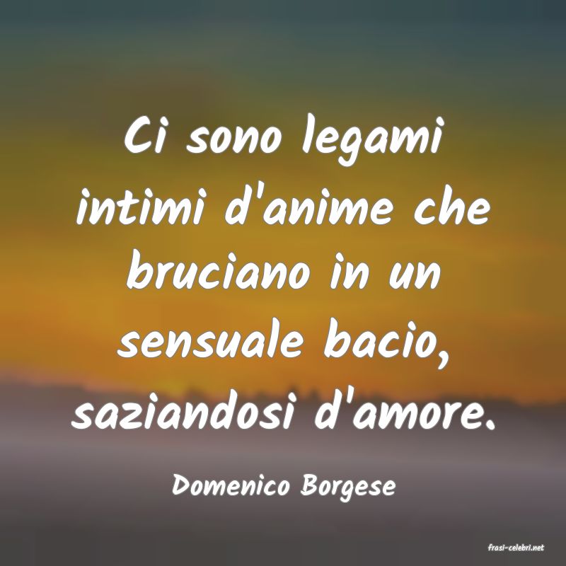 frasi di  Domenico Borgese
