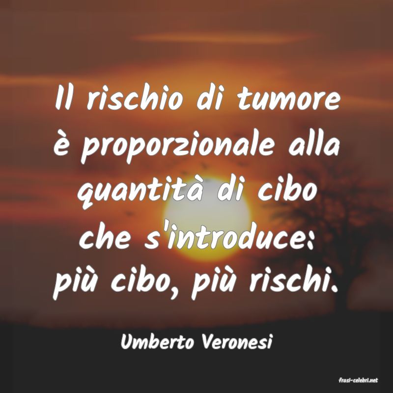 frasi di  Umberto Veronesi
