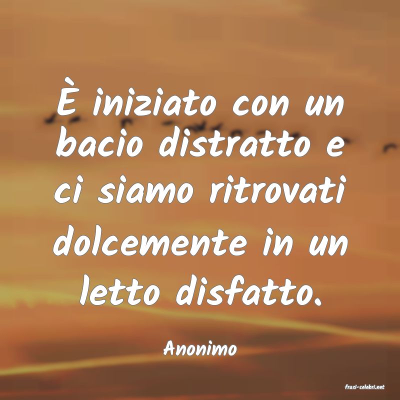 frasi di  Anonimo
