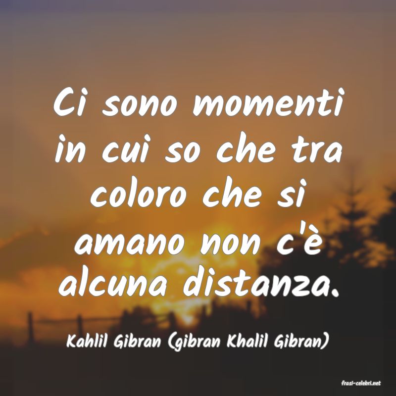 frasi di Kahlil Gibran (gibran Khalil Gibran)
