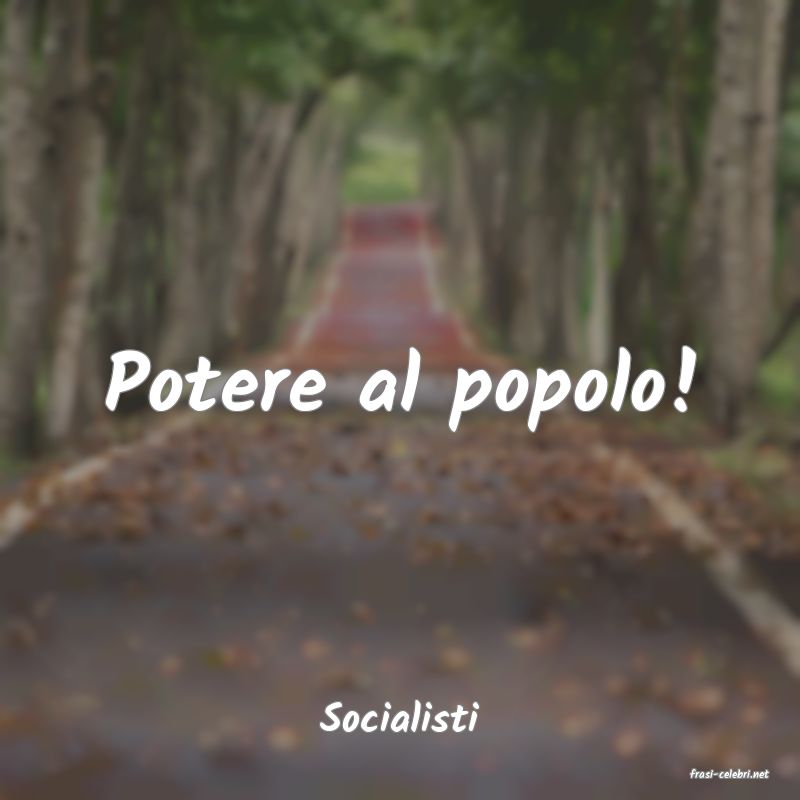 frasi di Socialisti