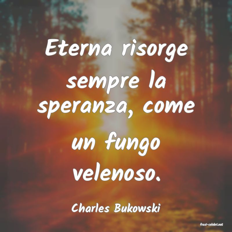 frasi di Charles Bukowski