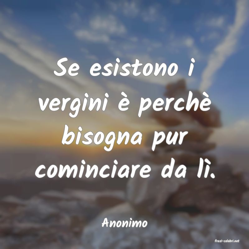 frasi di Anonimo