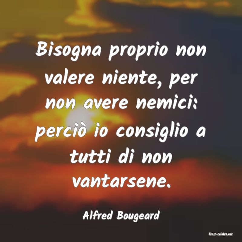 frasi di Alfred Bougeard