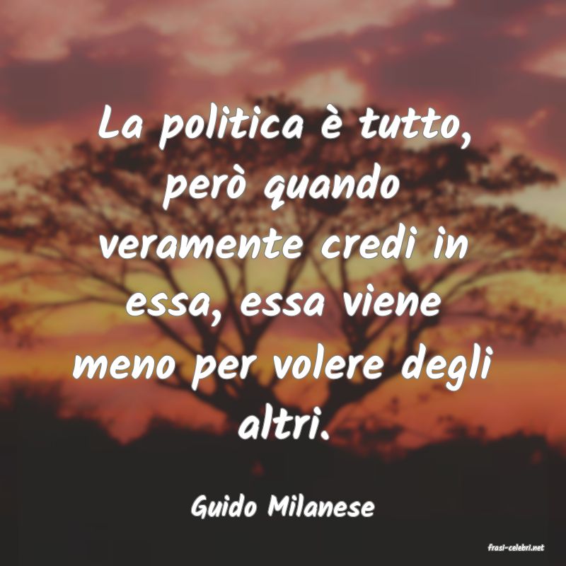 frasi di Guido Milanese