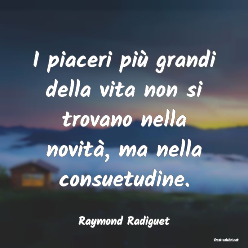 frasi di Raymond Radiguet