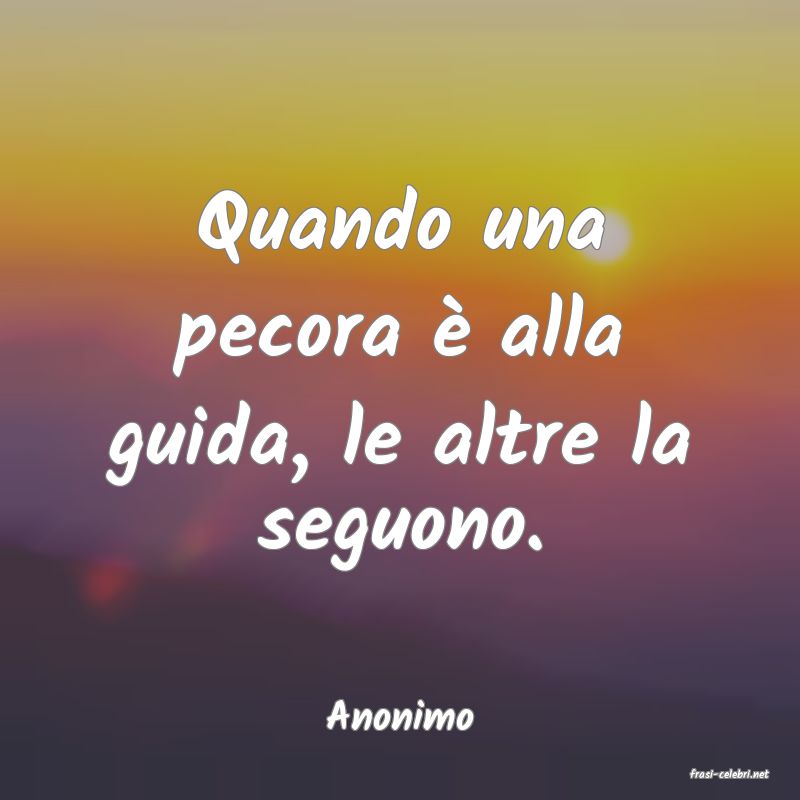 frasi di Anonimo