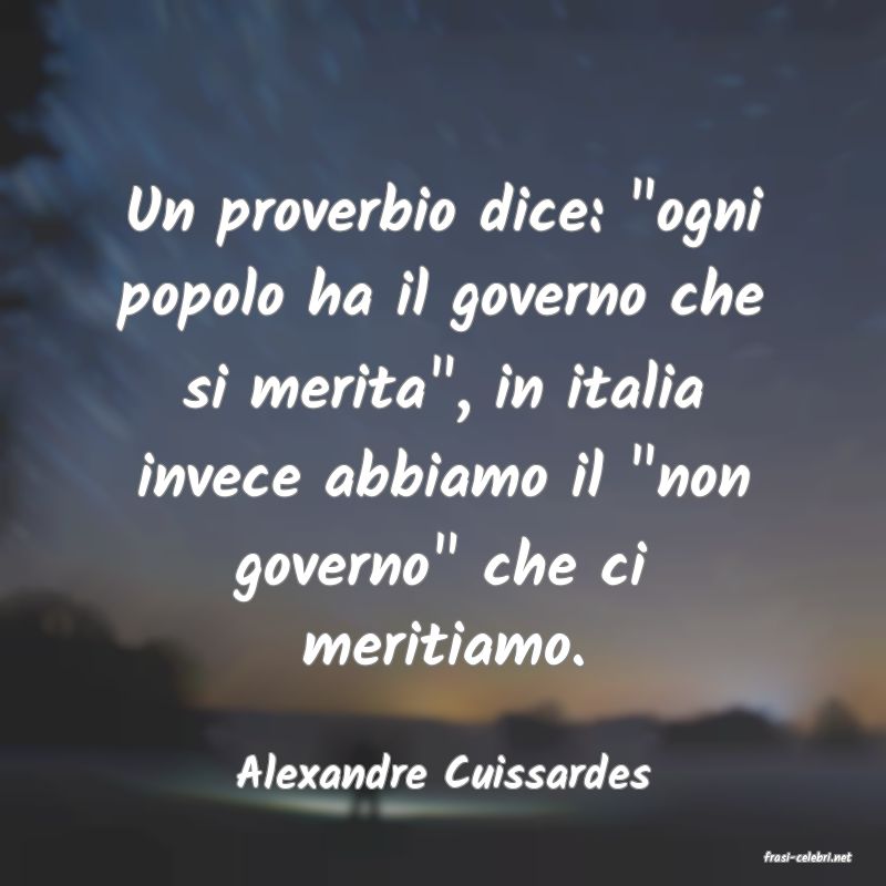 frasi di  Alexandre Cuissardes

