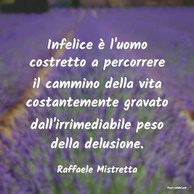 frasi di  Raffaele Mistretta

