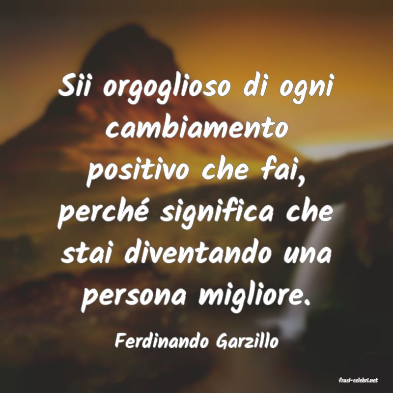 frasi di  Ferdinando Garzillo
