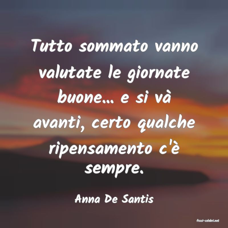 frasi di  Anna De Santis
