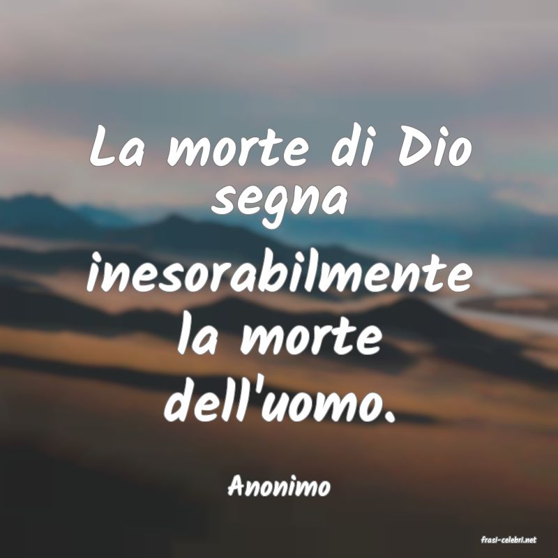 frasi di  Anonimo
