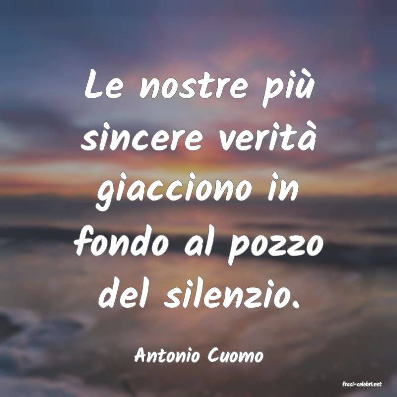 frasi di Antonio Cuomo