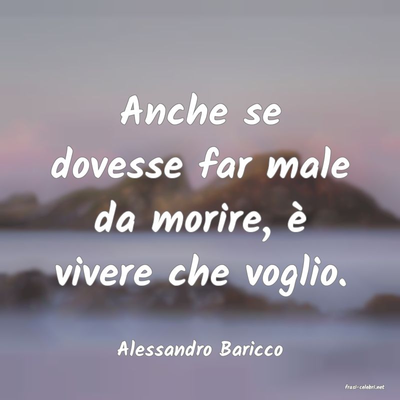 frasi di  Alessandro Baricco
