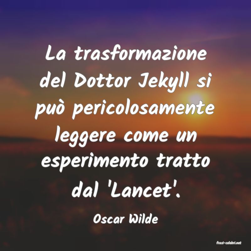 frasi di  Oscar Wilde
