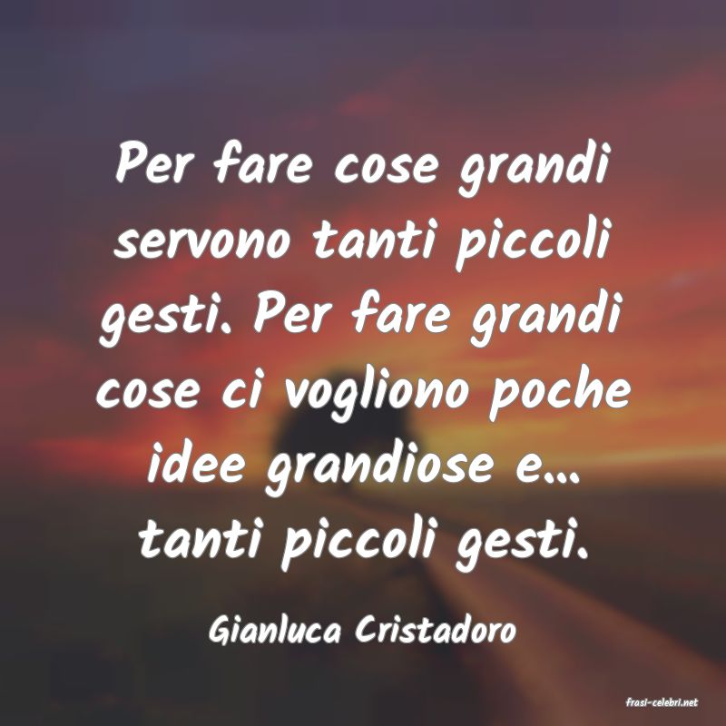 frasi di  Gianluca Cristadoro
