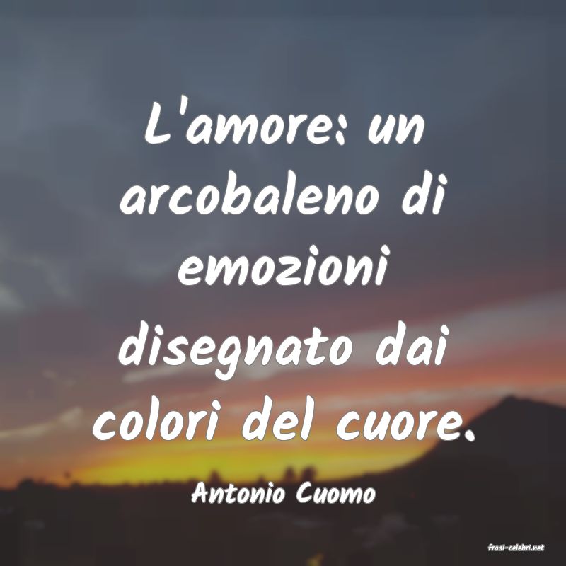 frasi di  Antonio Cuomo
