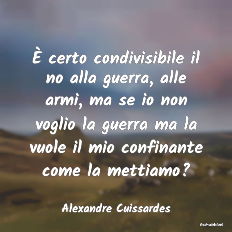 frasi di Alexandre Cuissardes