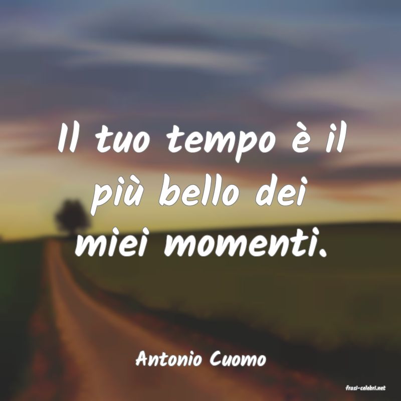 frasi di Antonio Cuomo