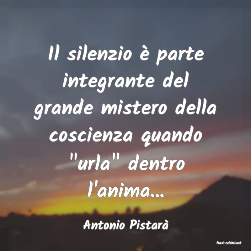 frasi di Antonio Pistar