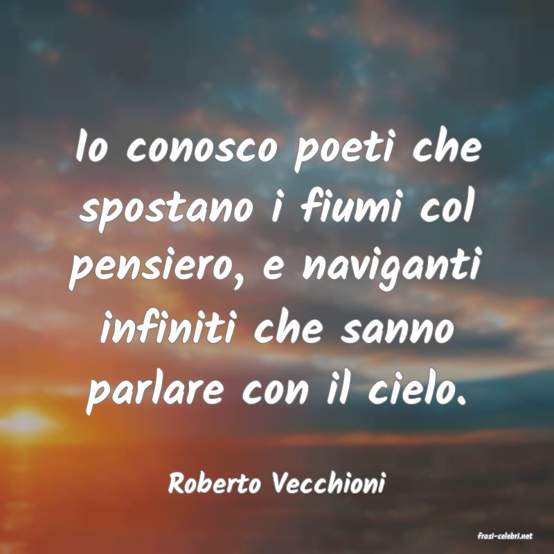 frasi di  Roberto Vecchioni
