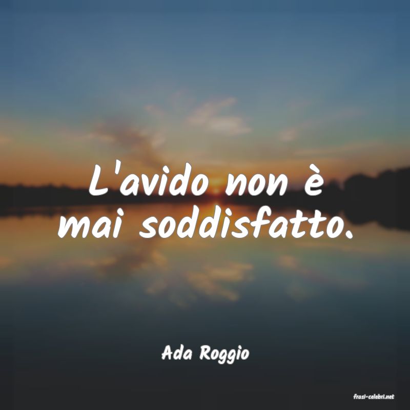frasi di  Ada Roggio
