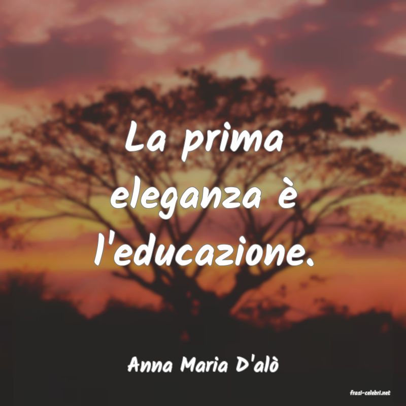 frasi di Anna Maria D'al�