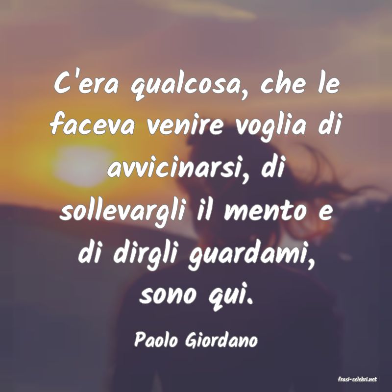 frasi di  Paolo Giordano
