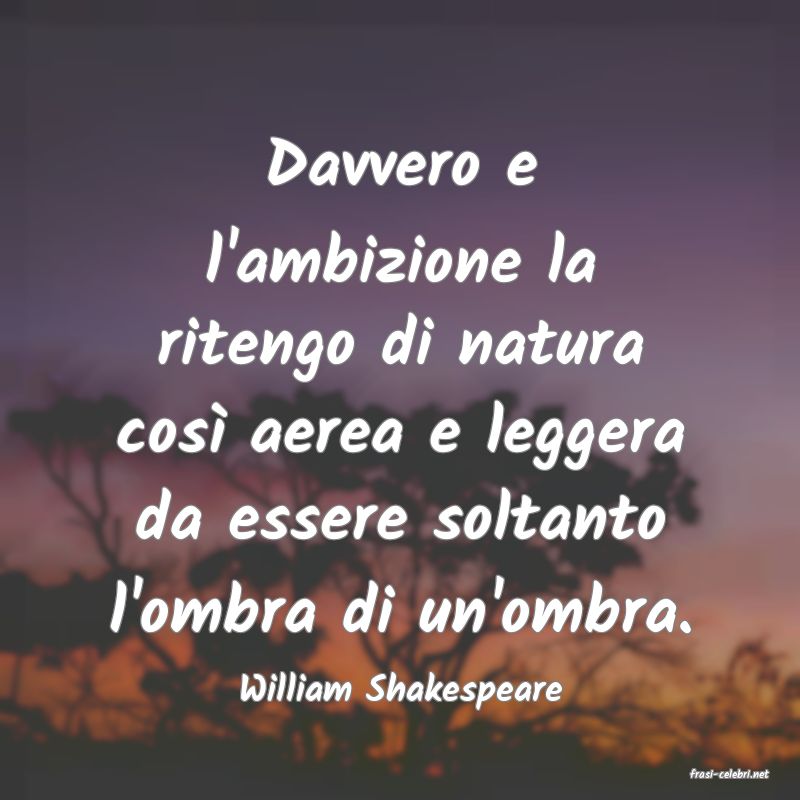 frasi di  William Shakespeare
