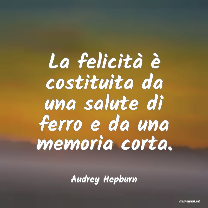 frasi di  Audrey Hepburn
