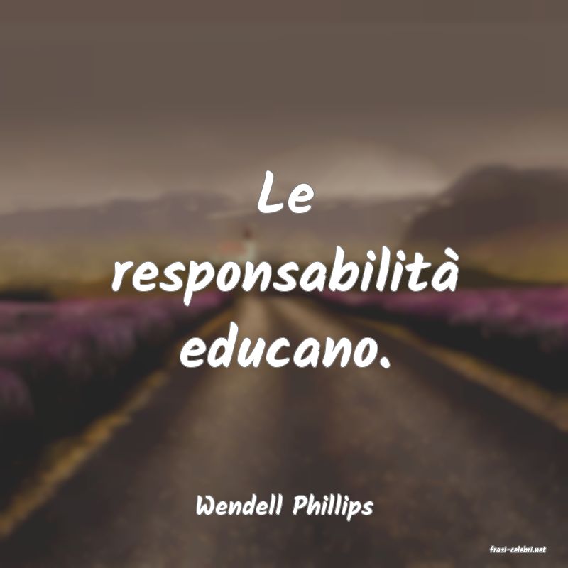 frasi di Wendell Phillips
