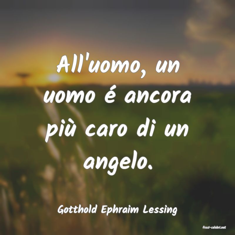 frasi di Gotthold Ephraim Lessing