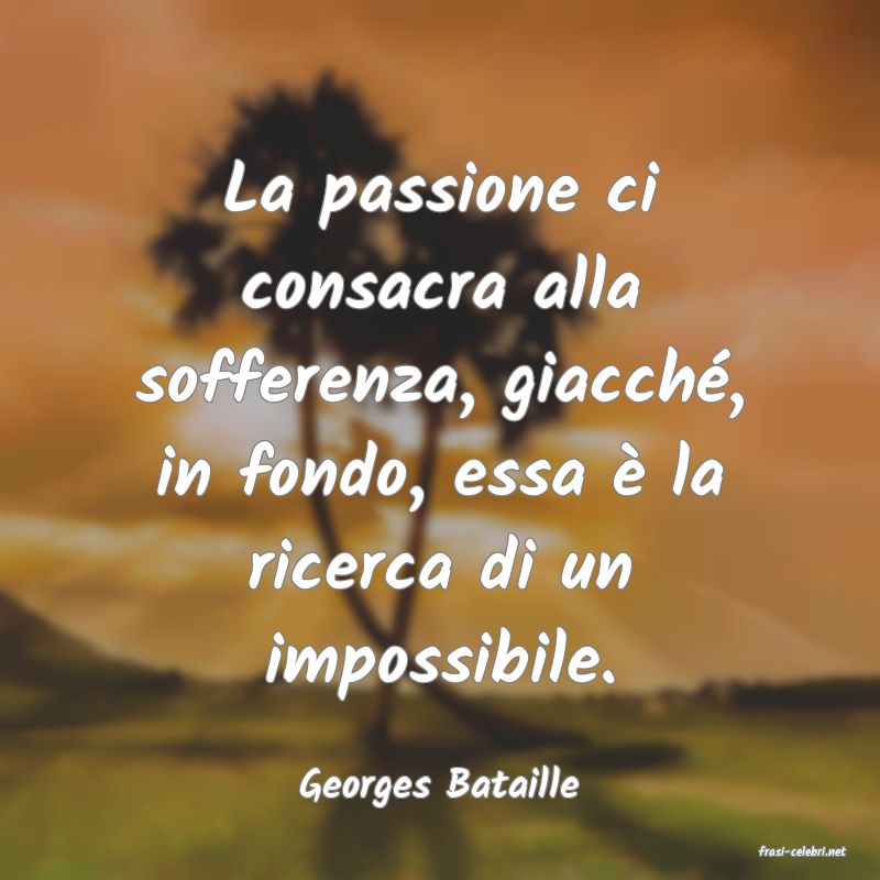 frasi di Georges Bataille