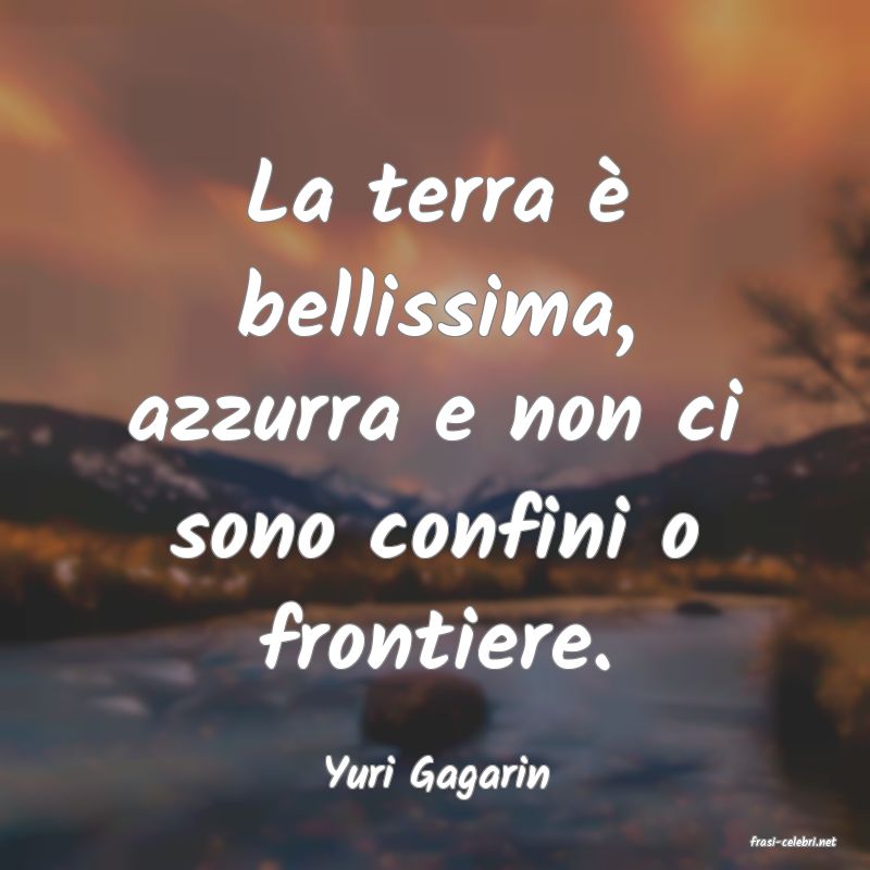 frasi di Yuri Gagarin