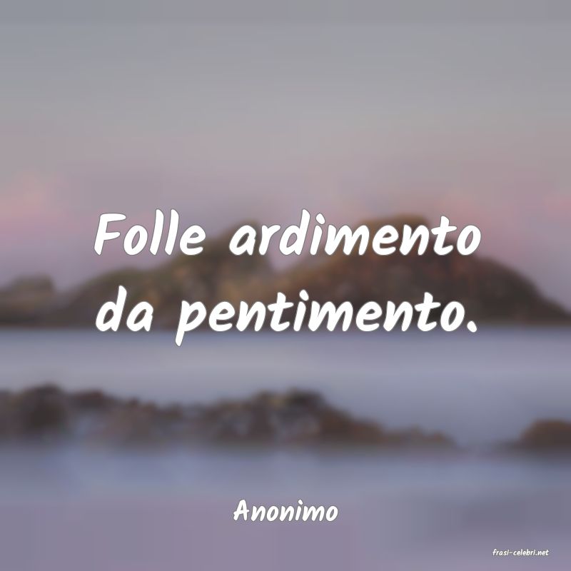 frasi di Anonimo
