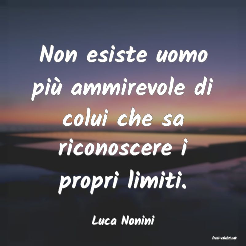 frasi di Luca Nonini