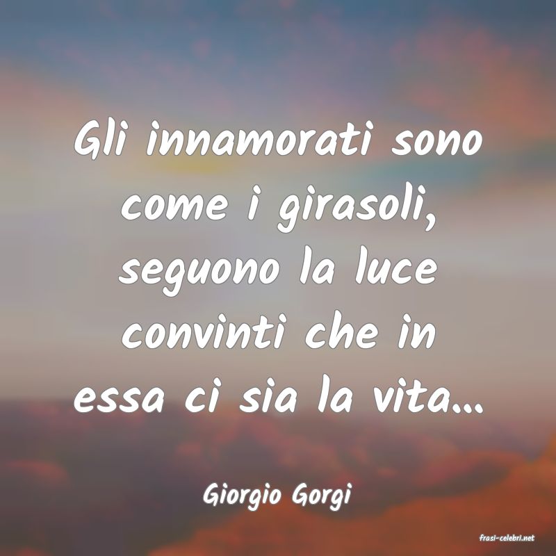 frasi di Giorgio Gorgi