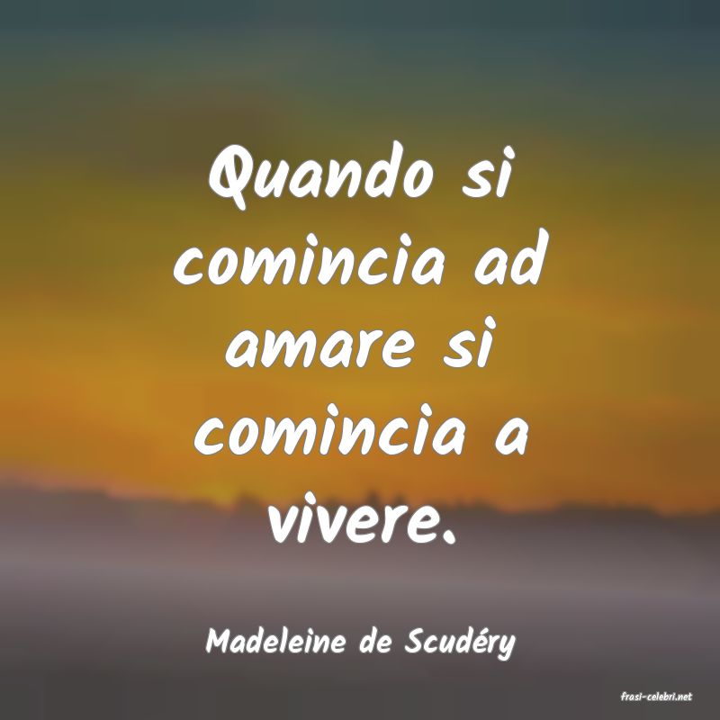 frasi di Madeleine de Scudry