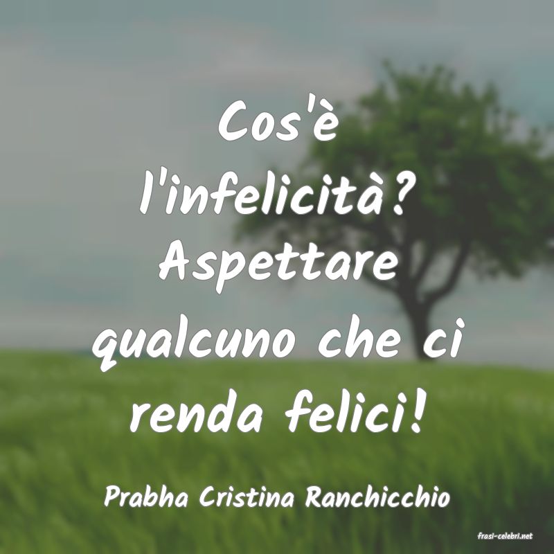 frasi di Prabha Cristina Ranchicchio