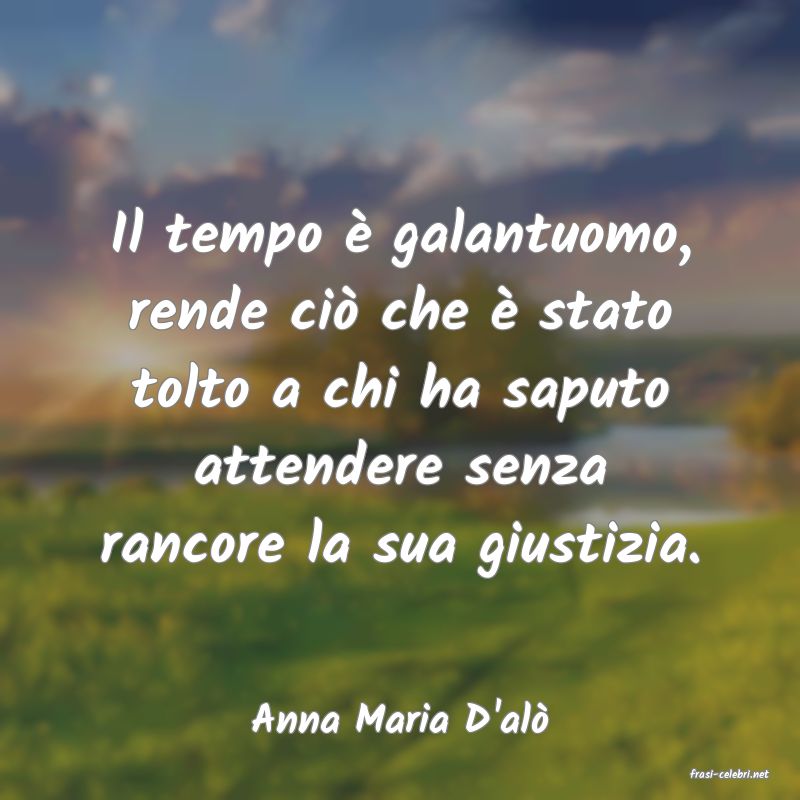 frasi di Anna Maria D'al�