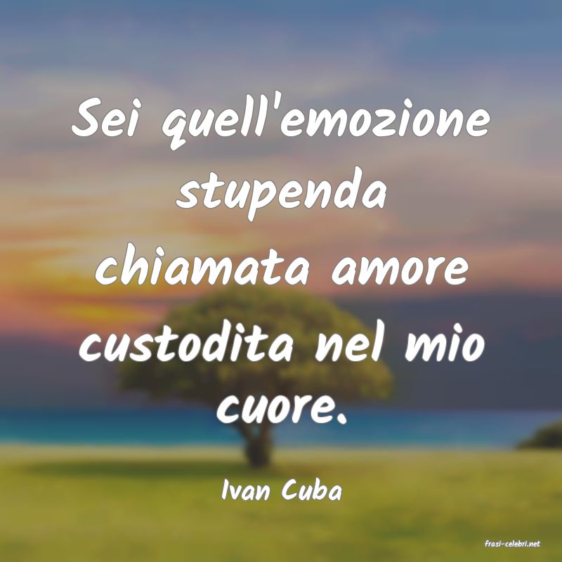 frasi di  Ivan Cuba

