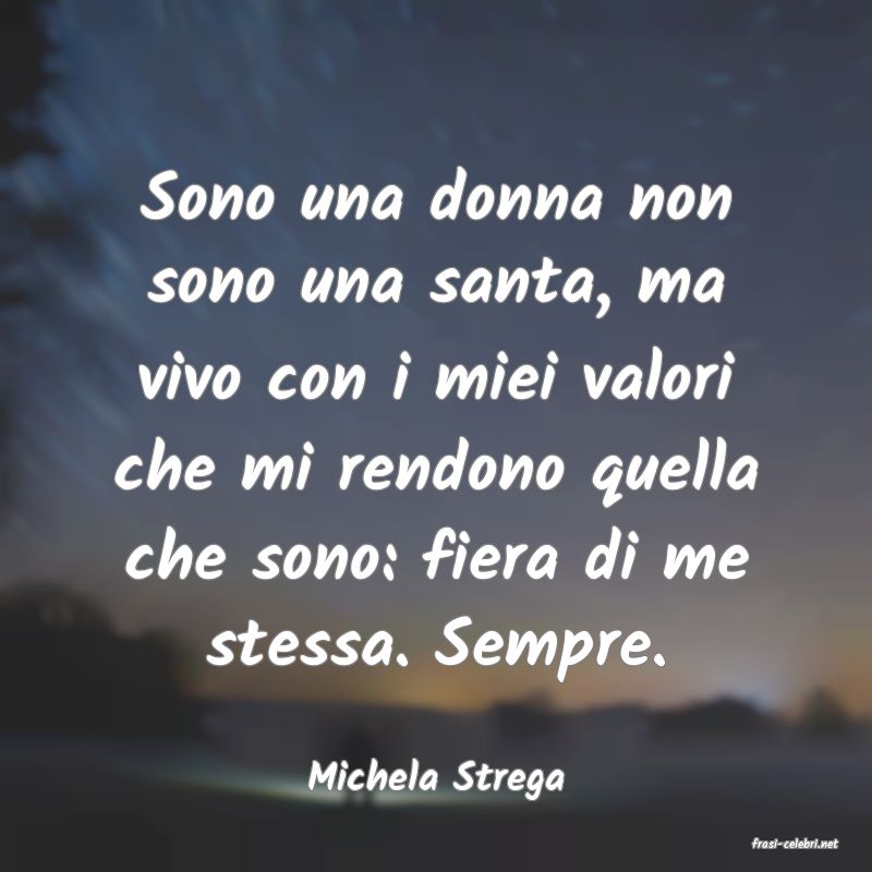 frasi di Michela Strega