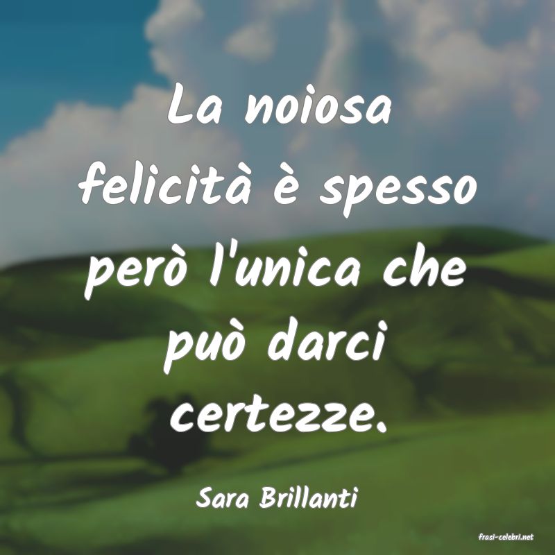 frasi di Sara Brillanti